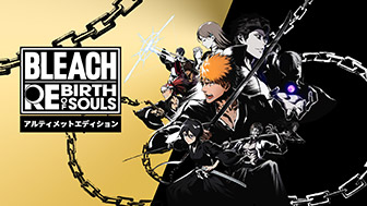 BLEACH Rebirth of Souls アルティメットエディション