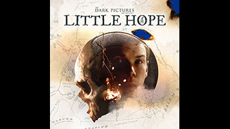 THE DARK PICTURES: LITTLE HOPE