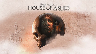 THE DARK PICTURES: HOUSE OF ASHES